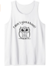 I Don't Give a Hoot! Funny Owl Pun Graphic Tank Top